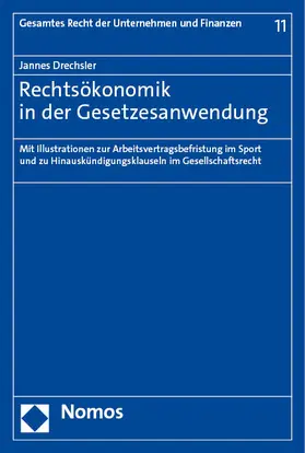 Drechsler | Rechtsökonomik in der Gesetzesanwendung | Buch | 978-3-7560-0626-7 | sack.de