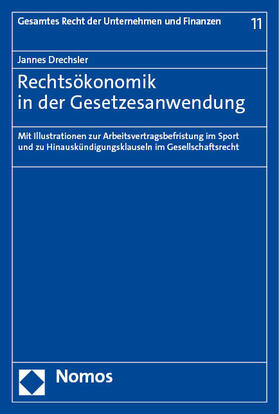 Drechsler | Rechtsökonomik in der Gesetzesanwendung | Buch | 978-3-7560-0626-7 | sack.de