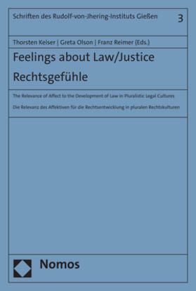 Keiser / Olson / Reimer | Feelings about Law/Justice. Rechtsgefühle | Buch | 978-3-7560-0629-8 | sack.de