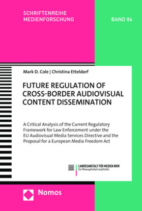 Cole / Etteldorf | Future Regulation of Cross-Border Audiovisual Content Dissemination | Buch | 978-3-7560-0651-9 | sack.de