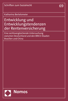 Bertelsmeier | Entwicklung und Entwicklungstendenzen der Rentenversicherung | Buch | 978-3-7560-0654-0 | sack.de