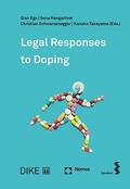 Ege / Hangartner / Schwarzenegger |  Legal Responses to Doping | Buch |  Sack Fachmedien