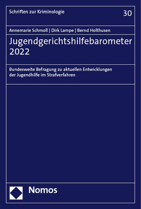 Schmoll / Lampe / Holthusen | Jugendgerichtshilfebarometer 2022 | Buch | 978-3-7560-0671-7 | sack.de