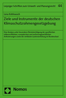 Kohlrausch | Ziele und Instrumente der deutschen Klimaschutzrahmengesetzgebung | Buch | 978-3-7560-0690-8 | sack.de