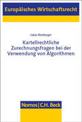 Kleeberger |  Kartellrechtliche Zurechnungsfragen bei der Verwendung von Algorithmen | Buch |  Sack Fachmedien