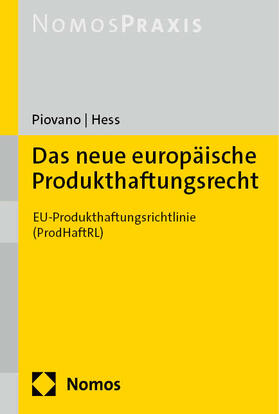 Piovano / Hess |  Das neue europäische Produkthaftungsrecht | Buch |  Sack Fachmedien