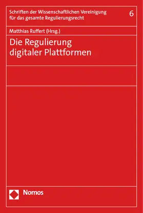 Ruffert |  Die Regulierung digitaler Plattformen | Buch |  Sack Fachmedien