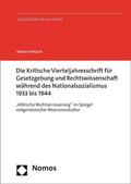 Pretzsch |  Die Kritische Vierteljahresschrift für Gesetzgebung und Rechtswissenschaft während des Nationalsozialismus 1933 bis 1944 | Buch |  Sack Fachmedien