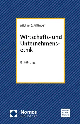 Aßländer |  Wirtschafts- und Unternehmensethik | Buch |  Sack Fachmedien