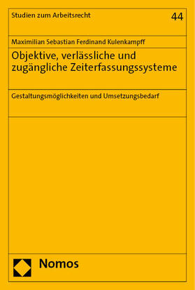 Kulenkampff | Objektive, verlässliche und zugängliche Zeiterfassungssysteme | Buch | 978-3-7560-0741-7 | sack.de