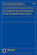 Heger / Malkmus / Gourdet |  Zur Zukunft der Demokratie in der Europäischen Union | Buch |  Sack Fachmedien