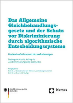 Spiecker / Spiecker gen. Döhmann / Towfigh |  Das Allgemeine Gleichbehandlungsgesetz und der Schutz vor Diskriminierung durch algorithmische Entscheidungssysteme | Buch |  Sack Fachmedien