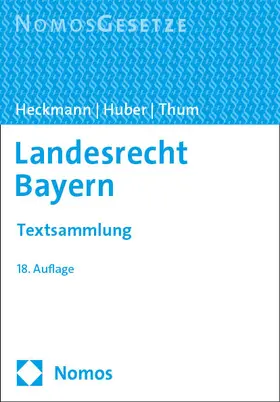 Heckmann / Huber / Thum |  Landesrecht Bayern | Buch |  Sack Fachmedien