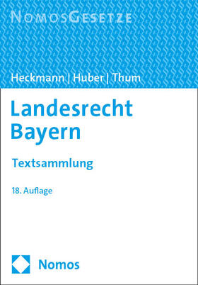 Heckmann / Huber / Thum | Landesrecht Bayern | Buch | 978-3-7560-0768-4 | sack.de
