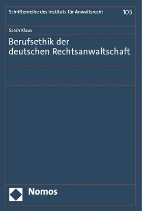 Klaus | Berufsethik der deutschen Rechtsanwaltschaft | Buch | 978-3-7560-0784-4 | www.sack.de