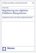 Kieß |  Regulierung von digitalen Plattform-Ökosystemen | Buch |  Sack Fachmedien
