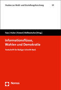 Faas / Huber / Krewel |  Informationsflüsse, Wahlen und Demokratie | Buch |  Sack Fachmedien