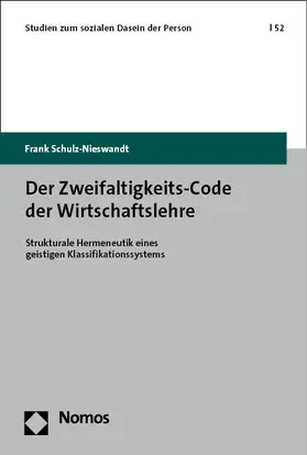Schulz-Nieswandt |  Der Zweifaltigkeits-Code der Wirtschaftslehre | Buch |  Sack Fachmedien