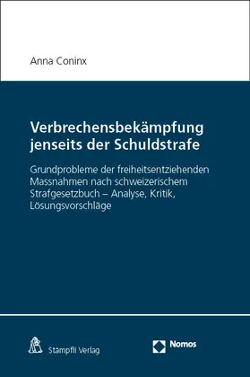 Coninx |  Verbrechensbekämpfung jenseits der Schuldstrafe | Buch |  Sack Fachmedien