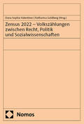Valentiner / Goldberg |  Zensus 2022 - Volkszählungen zwischen Recht, Politik und Sozialwissenschaften | Buch |  Sack Fachmedien