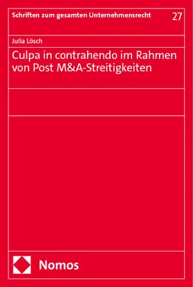 Lösch | Culpa in contrahendo im Rahmen von Post M&A-Streitigkeiten | Buch | 978-3-7560-0860-5 | www.sack.de