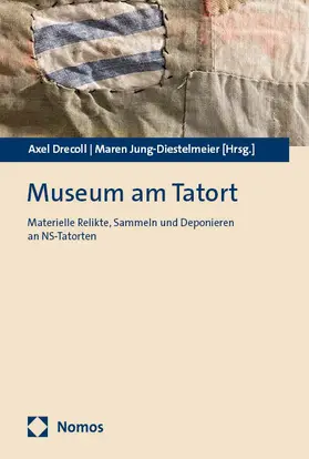 Drecoll / Jung-Diestelmeier | Museum am Tatort | Buch | 978-3-7560-0883-4 | www.sack.de