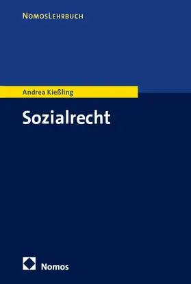Kießling | Sozialrecht | Buch | 978-3-7560-0886-5 | www.sack.de