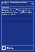 Kintrup |  Europarecht als Weichenstellung zur institutionellen Unabhängigkeit deutscher Justiz? | Buch |  Sack Fachmedien