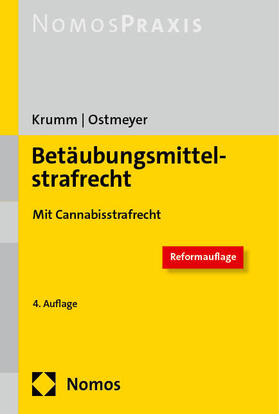 Krumm / Ostmeyer | Betäubungsmittelstrafrecht | Buch | 978-3-7560-0907-7 | sack.de