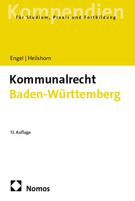 Engel / Heilshorn |  Kommunalrecht Baden-Württemberg | Buch |  Sack Fachmedien