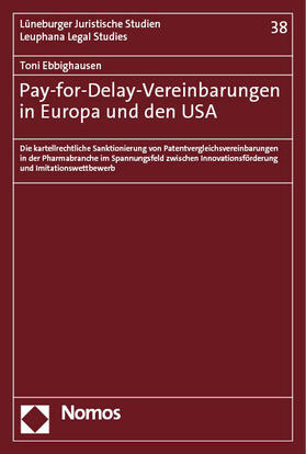 Ebbighausen |  Pay-for-Delay-Vereinbarungen in Europa und den USA | Buch |  Sack Fachmedien