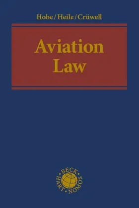 Hobe / Heile / Crüwell |  Aviation Law | Buch |  Sack Fachmedien