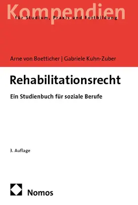 von Boetticher / Kuhn-Zuber |  Rehabilitationsrecht | Buch |  Sack Fachmedien