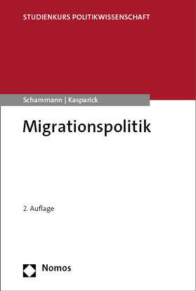 Schammann / Kasparick | Migrationspolitik | Buch | 978-3-7560-1093-6 | sack.de