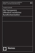Schmitt |  Die Transparenz öffentlich-rechtlicher Rundfunkanstalten | Buch |  Sack Fachmedien