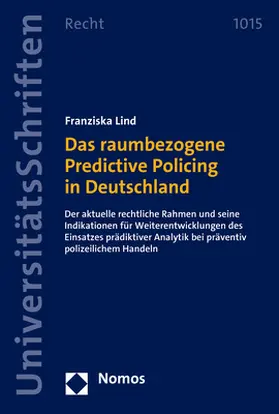 Lind |  Das raumbezogene Predictive Policing in Deutschland | Buch |  Sack Fachmedien
