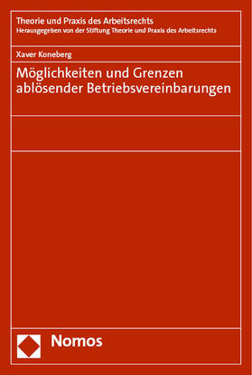 Koneberg | Möglichkeiten und Grenzen ablösender Betriebsvereinbarungen | Buch | 978-3-7560-1117-9 | sack.de