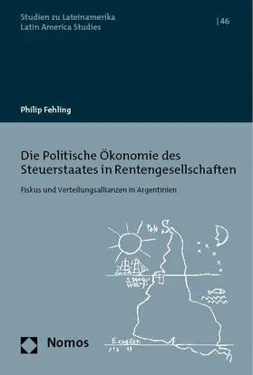 Fehling |  Die Politische Ökonomie des Steuerstaates in Rentengesellschaften | Buch |  Sack Fachmedien