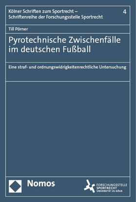 Pörner | Pyrotechnische Zwischenfälle im deutschen Fußball | Buch | 978-3-7560-1145-2 | sack.de