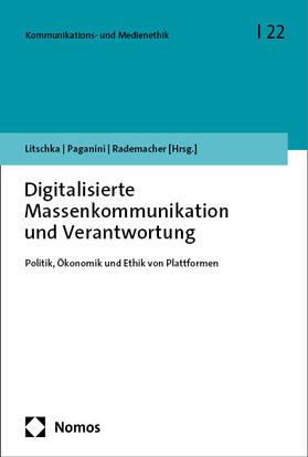Litschka / Paganini / Rademacher |  Digitalisierte Massenkommunikation und Verantwortung | Buch |  Sack Fachmedien