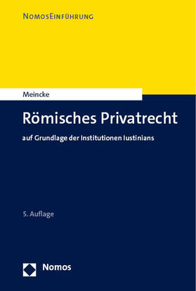 Meincke | Römisches Privatrecht | Buch | 978-3-7560-1215-2 | sack.de