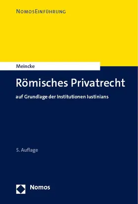 Meincke |  Römisches Privatrecht | Buch |  Sack Fachmedien