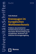 Herbord / Herbold |  Kronzeugen im Europäischen Wettbewerbsnetz | Buch |  Sack Fachmedien