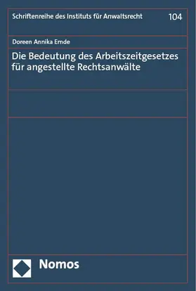 Emde |  Die Bedeutung des Arbeitszeitgesetzes für angestellte Rechtsanwälte | Buch |  Sack Fachmedien