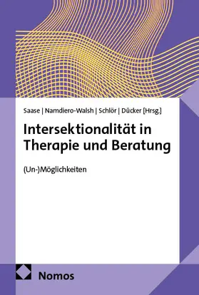 Saase / Namdiero-Walsh / Schlör |  Intersektionalität in Therapie und Beratung | Buch |  Sack Fachmedien