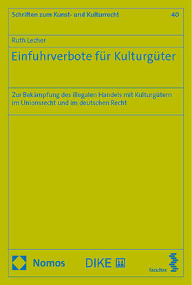Lecher | Einfuhrverbote für Kulturgüter | Buch | 978-3-7560-1269-5 | sack.de