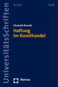 Rexroth |  Haftung im Kunsthandel | Buch |  Sack Fachmedien