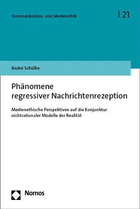 Schülke |  Phänomene regressiver Nachrichtenrezeption | Buch |  Sack Fachmedien