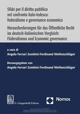 Ferrari Zumbini / Wollenschläger | Sfide per il diritto pubblico nel confronto italo-tedesco: federalismo e governance economica | Herausforderungen für das Öffentliche Recht im deutsch-italienischen Vergleich: Föderalismus und Economic governance | Buch | 978-3-7560-1340-1 | sack.de