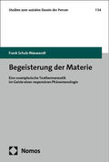 Schulz-Nieswandt |  Begeisterung der Materie | Buch |  Sack Fachmedien